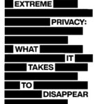 خرید و دانلود نسخه کامل کتاب Extreme Privacy: What it Takes to Disappear