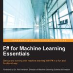 خرید و دانلود نسخه کامل کتاب F# for Machine Learning Essentials