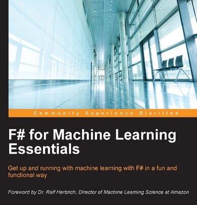 خرید و دانلود نسخه کامل کتاب F# for Machine Learning Essentials