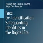 خرید و دانلود نسخه کامل کتاب Face De-Identification: Safeguarding Identities in the Digital Era