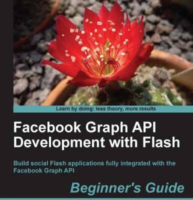 خرید و دانلود نسخه کامل کتاب Facebook Graph API Development with Flash + Samples