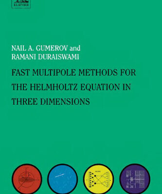 خرید و دانلود نسخه کامل کتاب Fast Multipole Methods for the Helmholtz Equation in Three Dimensions