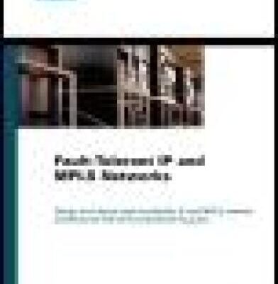 خرید و دانلود نسخه کامل کتاب Fault-tolerant IP and MPLS networks