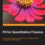 خرید و دانلود نسخه کامل کتاب F♯ for quantitative finance: an introductory guide to utilizing F?for quantitative finance leveraging the .NET platform