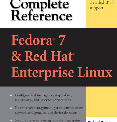 خرید و دانلود نسخه کامل کتاب Fedora 7 & Red Hat Enterprise Linux: The Complete Reference