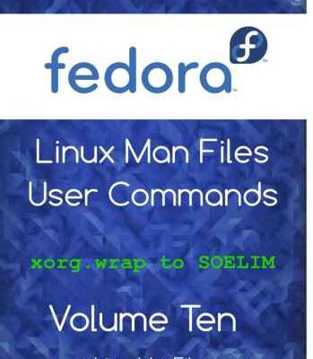 خرید و دانلود نسخه کامل کتاب Fedora Linux Man Files: User Commands Volume 10
