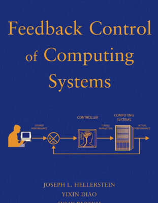 خرید و دانلود نسخه کامل کتاب Feedback Control of Computing Systems