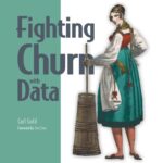 خرید و دانلود نسخه کامل کتاب Fighting Churn with Data