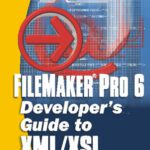 خرید و دانلود نسخه کامل کتاب FileMaker Pro 6 Developer’s Guide to XML XSL
