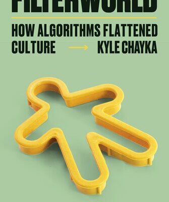 خرید و دانلود نسخه کامل کتاب Filterworld: how algorithms flattened culture /
