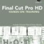 خرید و دانلود نسخه کامل کتاب Final Cut Pro HD | H•O•T Hands-On Training