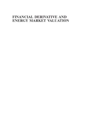 خرید و دانلود نسخه کامل کتاب Financial Derivative and Energy Market Valuation: Theory and Implementation in Matlab®