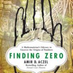 خرید و دانلود نسخه کامل کتاب Finding Zero: A Mathematician’s Odyssey to Uncover the Origins of Numbers