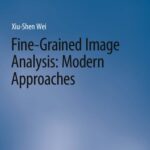 خرید و دانلود نسخه کامل کتاب Fine-Grained Image Analysis: Modern Approaches
