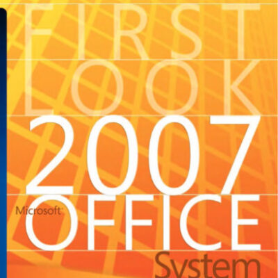 خرید و دانلود نسخه کامل کتاب First Look 2007 Microsoft Office System (Bpg Other)