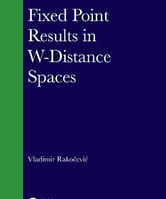 خرید و دانلود نسخه کامل کتاب Fixed Point Results in W-Distance Spaces