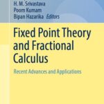 خرید و دانلود نسخه کامل کتاب Fixed Point Theory and Fractional Calculus : Recent Advances and Applications