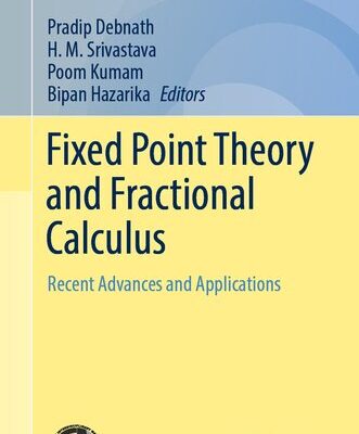 خرید و دانلود نسخه کامل کتاب Fixed Point Theory and Fractional Calculus : Recent Advances and Applications