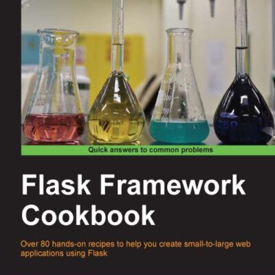 خرید و دانلود نسخه کامل کتاب Flask Framework Cookbook
