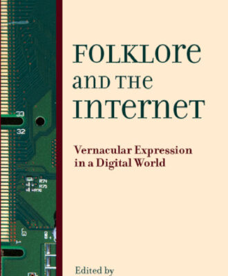 خرید و دانلود نسخه کامل کتاب Folklore and the Internet: Vernacular Expression in a Digital World