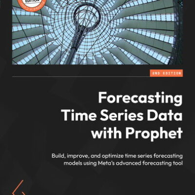 خرید و دانلود نسخه کامل کتاب Forecasting Time Series Data
with Prophet