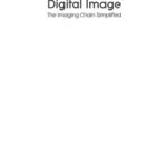 خرید و دانلود نسخه کامل کتاب Formation of a Digital Image: The Imaging Chain Simplified