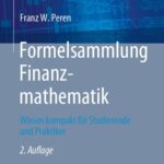 خرید و دانلود نسخه کامل کتاب Formelsammlung Finanzmathematik: Wissen kompakt für Studierende und Praktiker