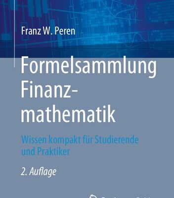 خرید و دانلود نسخه کامل کتاب Formelsammlung Finanzmathematik: Wissen kompakt für Studierende und Praktiker