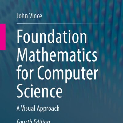 خرید و دانلود نسخه کامل کتاب Foundation Mathematics for Computer Science: A Visual Approach