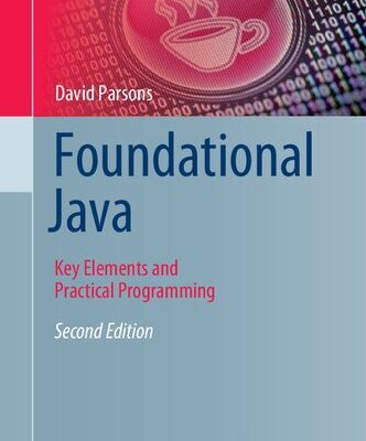 خرید و دانلود نسخه کامل کتاب Foundational Java – Key Elements and Practical Programming.
