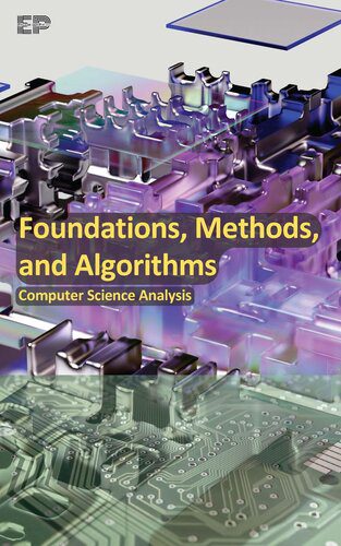 خرید و دانلود نسخه کامل کتاب Foundations, Methods, and Algorithms: Computer Science Analysis_6865488ab1d7d.jpeg خرید و دانلود نسخه کامل کتاب Foundations, Methods, and Algorithms: Computer Science Analysis