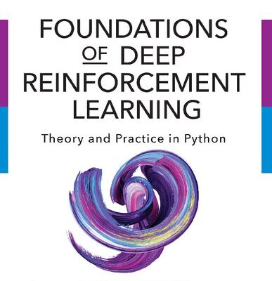 خرید و دانلود نسخه کامل کتاب Foundations of Deep Reinforcement Learning: Theory and Practice in Python