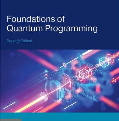 خرید و دانلود نسخه کامل کتاب Foundations of Quantum Programming, 2nd Edition