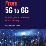خرید و دانلود نسخه کامل کتاب From 5G to 6G: Technologies, Architecture, AI, and Security