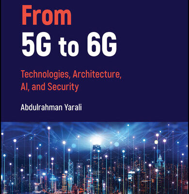 خرید و دانلود نسخه کامل کتاب From 5G to 6G: Technologies, Architecture, AI, and Security