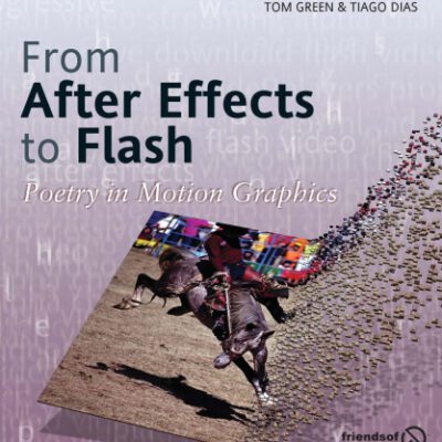 خرید و دانلود نسخه کامل کتاب From After Effects to Flash: Poetry in Motion Graphics