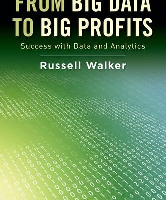 خرید و دانلود نسخه کامل کتاب From Big Data to Big Profits: Success with Data and Analytics