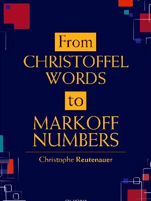 خرید و دانلود نسخه کامل کتاب From Christoffel Words to Markoff Numbers