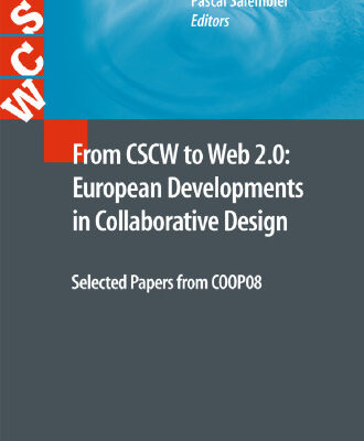 خرید و دانلود نسخه کامل کتاب From CSCW to Web 2.0: European Developments in Collaborative Design: Selected Papers from COOP08