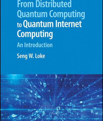 خرید و دانلود نسخه کامل کتاب From Distributed Quantum Computing to Quantum Internet Computing