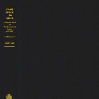 خرید و دانلود نسخه کامل کتاب From Frege to Gödel: A source book in mathematical logic, 1879-1931