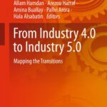 خرید و دانلود نسخه کامل کتاب From Industry 4.0 to Industry 5.0