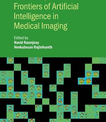 خرید و دانلود نسخه کامل کتاب Frontiers of Artificial Intelligence in Medical Imaging