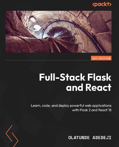 خرید و دانلود نسخه کامل کتاب Full-Stack Flask and React: Learn, code, and deploy powerful web applications with Flask 2 and React 18_68667a97b60b8.jpeg خرید و دانلود نسخه کامل کتاب Full-Stack Flask and React: Learn, code, and deploy powerful web applications with Flask 2 and React 18