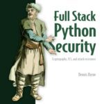 خرید و دانلود نسخه کامل کتاب Full Stack Python Security: Cryptography, TLS, and attack resistance
