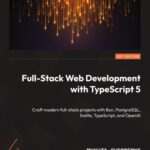 خرید و دانلود نسخه کامل کتاب Full-Stack Web Development with TypeScript 5