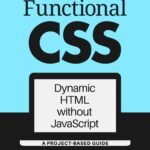 خرید و دانلود نسخه کامل کتاب Functional CSS: Dynamic HTML without JavaScript