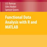 خرید و دانلود نسخه کامل کتاب Functional Data Analysis with R and MATLAB