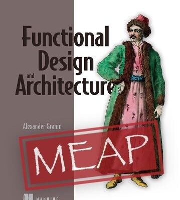 خرید و دانلود نسخه کامل کتاب Functional Design and Architecture MEAP V09