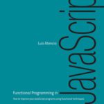خرید و دانلود نسخه کامل کتاب Functional Programming in JavaScript: How to improve your JavaScript programs using functional techniques